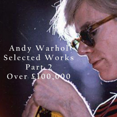 Andy Warhol - works over Â£100,000