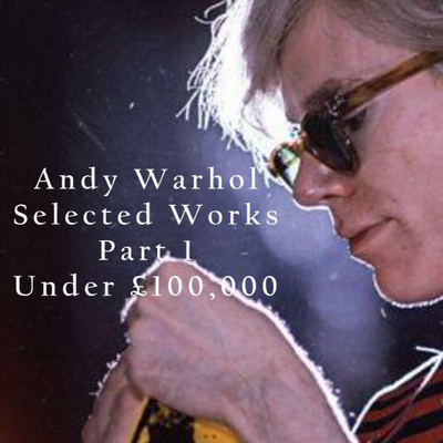 Andy Warhol - works under Â£100,000